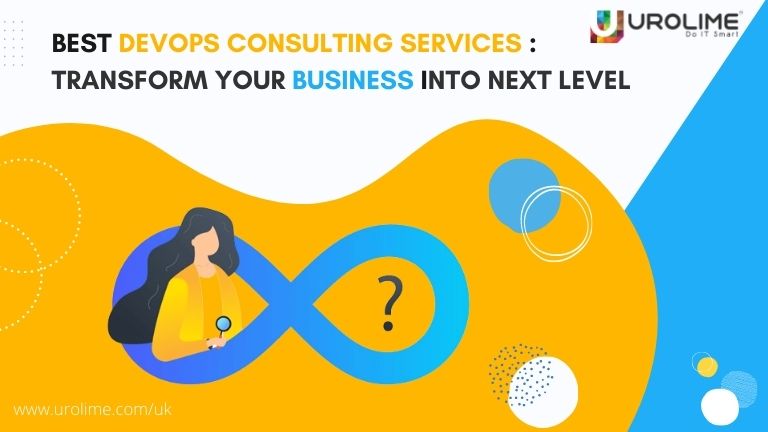 Best-DevOps-Consulting-Services-in-UK-Transform-Your-Business-into-Next-Level