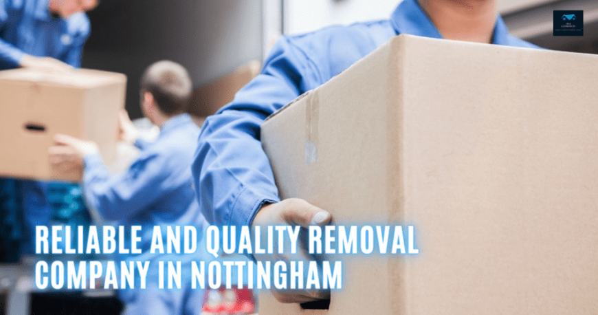 Reliable-And-Quality-Removal-Company-In-Nottingham