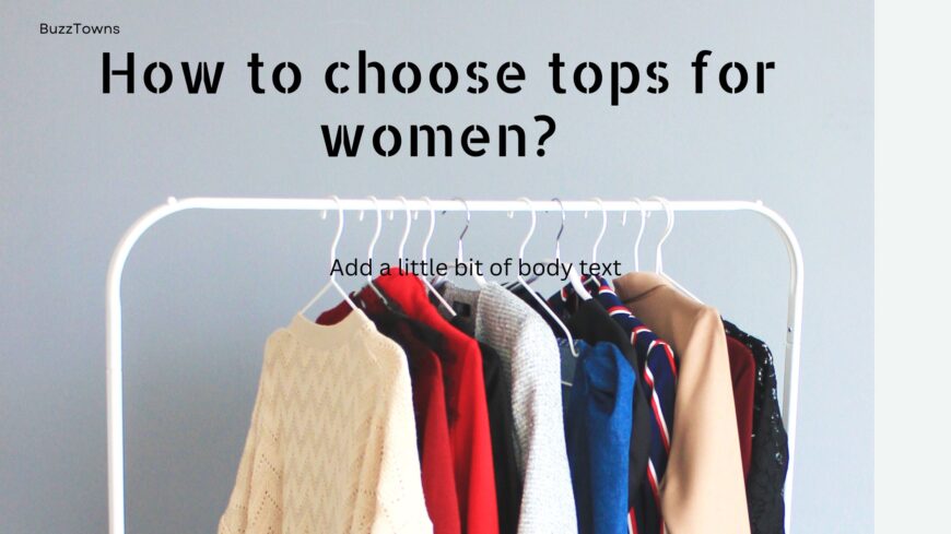 How-to-choose-tops-for-women